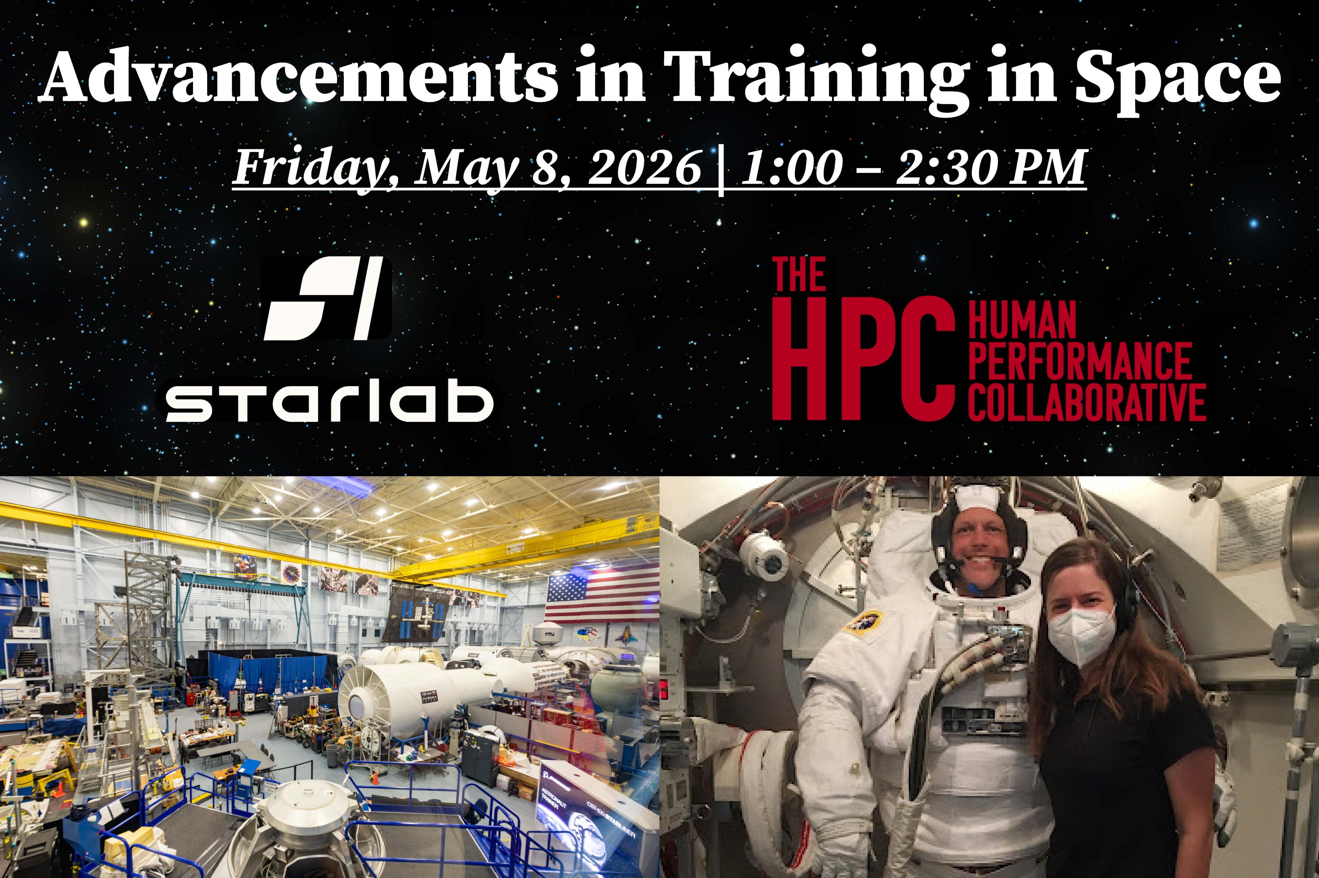Promotional graphic for “Advancements in Training in Space,” May 8, 2026, from 1:00–2:30 PM, co‑hosted by Starlab and the Human Performance Collaborative.